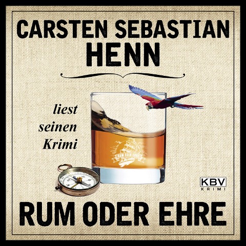 Rum oder Ehre - Carsten Sebastian Henn