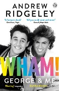 Andrew Ridgeley: Wham! George & Me