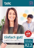 Cover-Bild zum Titel 'Einfach gut! Deutsch für die Integration A2.2 Kurs- und Arbeitsbuch' von 'Milena Angioni, Ines Hälbig'
