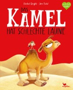 Cover-Bild zum Titel 'Das Kamel hat schlechte Laune' von 'Rachel Bright'