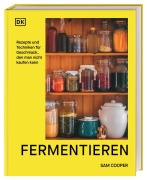 Cover-Bild zum Titel 'Fermentieren. Rezepte und Techniken für Geschmack, den man nicht kaufen kann' von 'Sam Cooper'