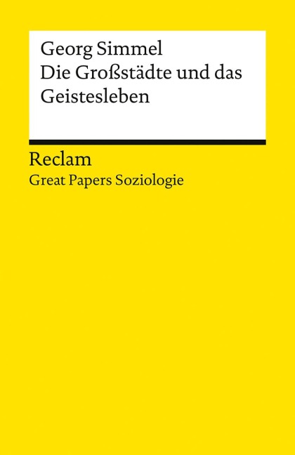 Die Großstädte und das Geistesleben - Georg Simmel