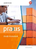 Cover-Bild zum Titel 'Praxis Wirtschaft Profil. Schulbuch' von ''