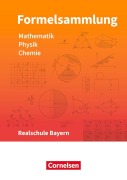 Cover-Bild zum Titel 'Formelsammlungen Sekundarstufe I Mathematik - Physik - Chemie. Realschule - Bayern' von 'Alois Einhauser, Christian Hörter'