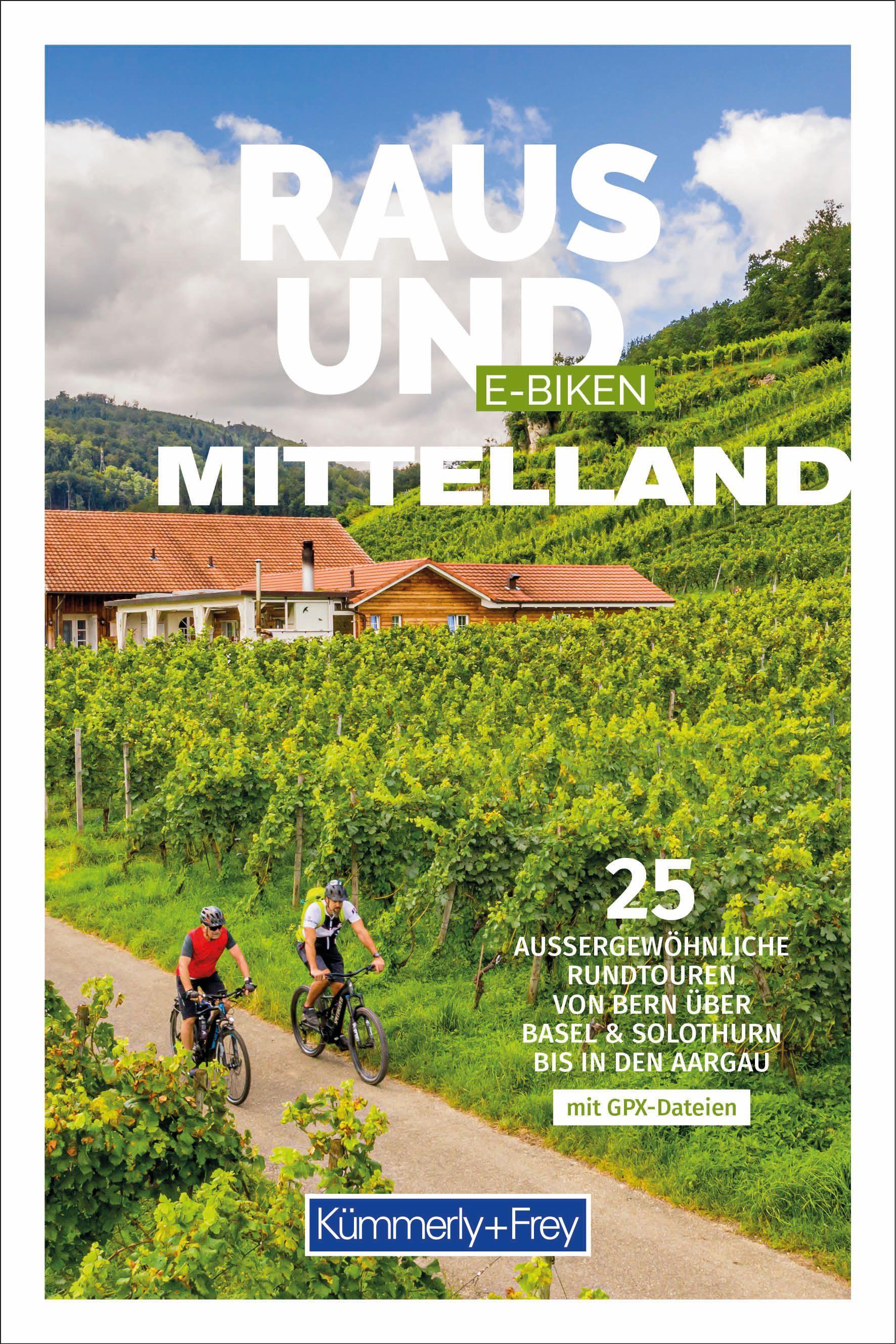 Kümmerly+Frey Raus und E-Biken Mittelland - E-Bikeführer