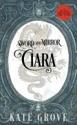 Cover-Bild zum Titel 'Sword and Mirror: Ciara (Yokai Treasures Companions, #2)' von 'Kate Grove'