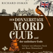 Cover-Bild zum Titel 'Der Donnerstagsmordclub und der unlösbare Code (Die Mordclub-Serie 5)' von 'Richard Osman'