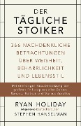 Cover-Bild zum Titel 'Der tägliche Stoiker' von 'Ryan Holiday, Stephen Hanselman'