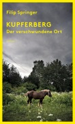 Cover-Bild zum Titel 'Kupferberg' von 'Filip Springer'