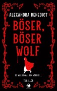 Cover-Bild zum Titel 'Böser, böser Wolf' von 'Alexandra Benedict'