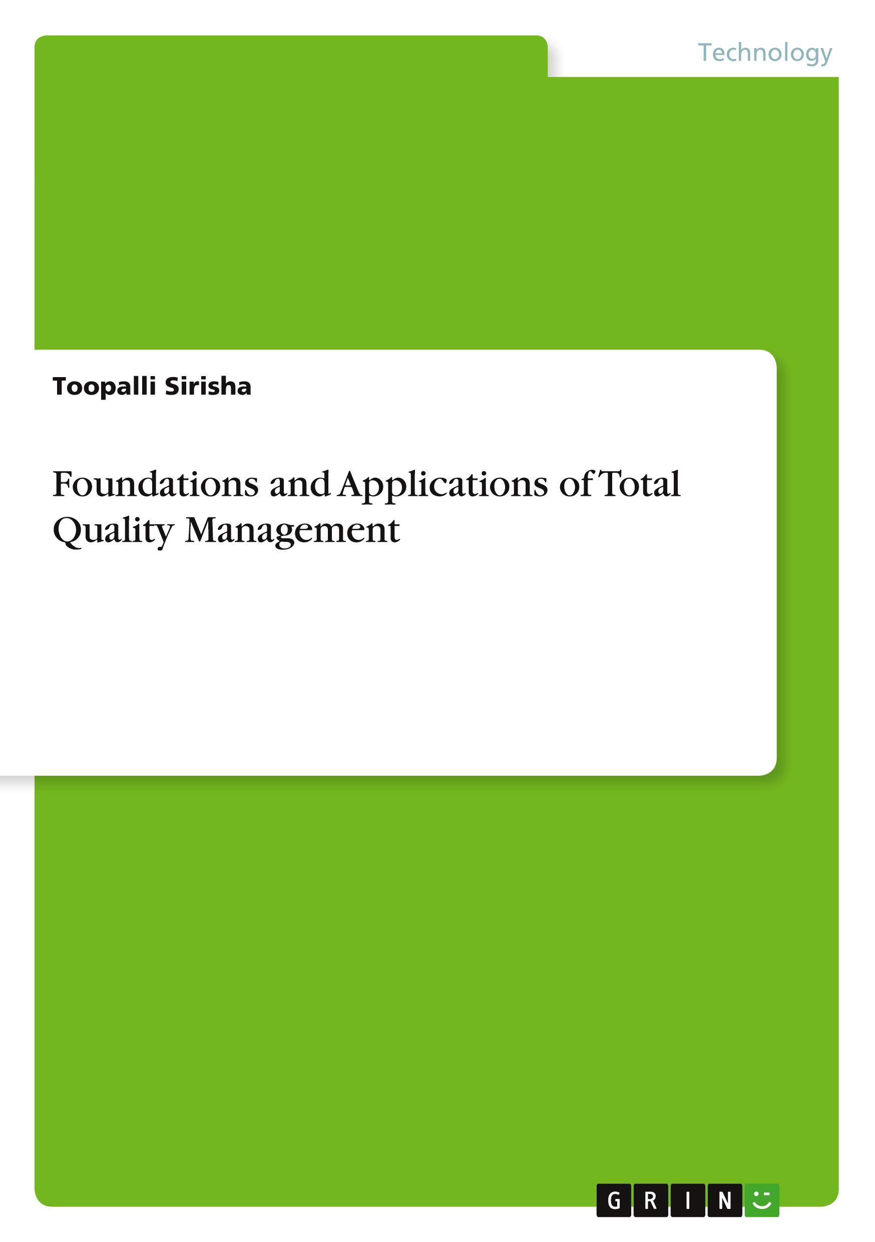 Foundations and Applications of Total Quality Management