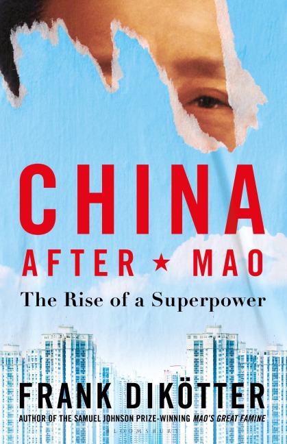 China After Mao - Frank Dikötter