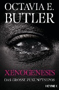 Cover-Bild zum Titel 'Xenogenesis' von 'Octavia E. Butler'