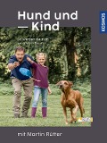 Cover-Bild zum Titel 'Hund und Kind mit Martin Rütter' von 'Martin Rütter, Andrea Buisman'