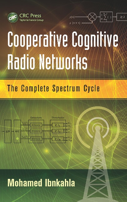 Cooperative Cognitive Radio Networks - Mohamed Ibnkahla