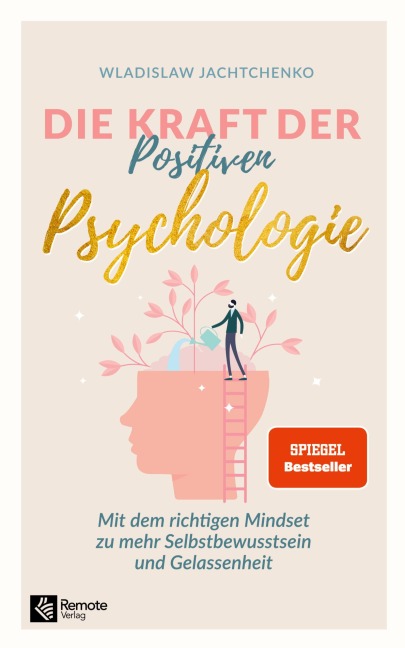 Wladislaw Jachtchenko: Die Kraft der Positiven Psychologie