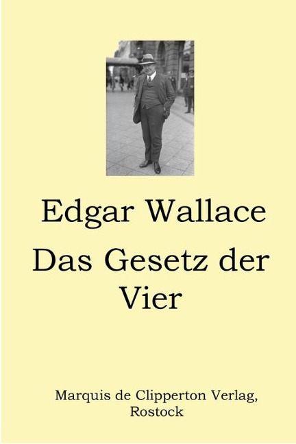 Das Gesetz der Vier - Edgar Wallace