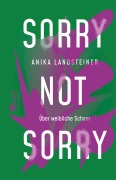 Cover-Bild zum Titel 'Sorry not sorry' von 'Anika Landsteiner'
