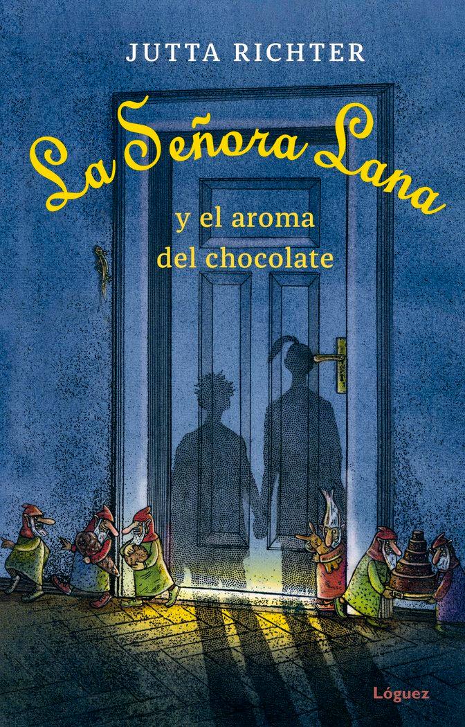 La señora Lana y el aroma del chocolate