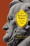 Martin Geck: Richard Wagner