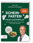 Andreas Michalsen: Scheinfasten - mein Masterplan