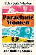 Elizabeth Winder: Parachute Women