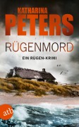 Cover-Bild zum Titel 'Rügenmord' von 'Katharina Peters'