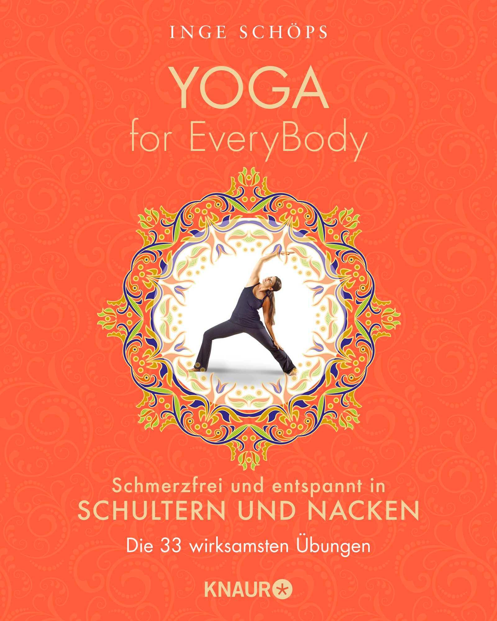 Yoga for EveryBody - schmerzfrei und entspannt in Schultern un...