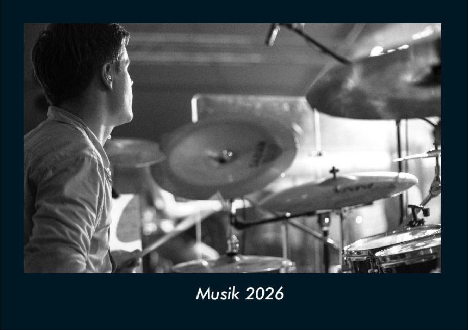 Musik 2026 Fotokalender DIN A4 - Tobias Becker