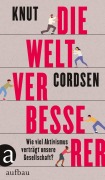 Cover-Bild zum Titel 'Die Weltverbesserer' von 'Knut Cordsen'