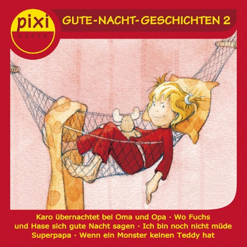 Pixi Hören - Gute-Nacht-Geschichten 2 - Annette Herzog, Katrin M. Schwarz, Karl Rührmann, Hanna Sörensen, Marianne Schröder