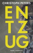 Cover-Bild zum Titel 'Entzug' von 'Christoph Peters'