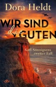 Cover-Bild zum Titel 'Wir sind die Guten' von 'Dora Heldt'