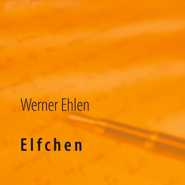 Elfchen - Werner Ehlen