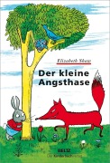 Cover-Bild zum Titel 'Der kleine Angsthase' von 'Elizabeth Shaw'