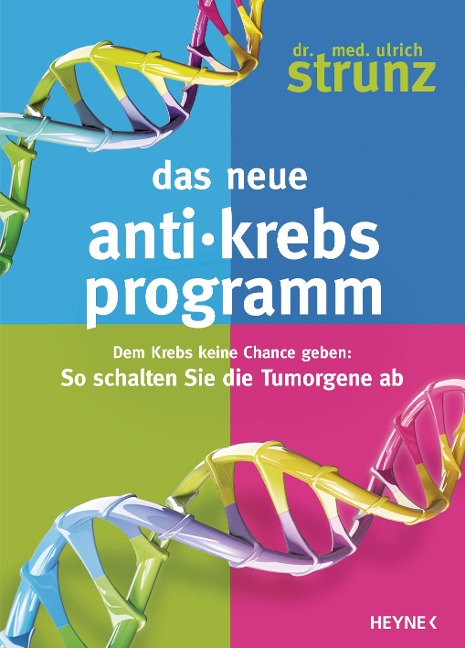 Das neue Anti-Krebs-Programm - Ulrich Strunz