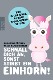 Schnall dich an, sonst stirbt ein Einhorn!