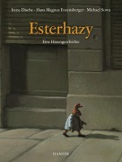 Cover-Bild zum Titel 'Esterhazy' von 'Irene Dische, Michael Sowa, Hans Magnus Enzensberger'
