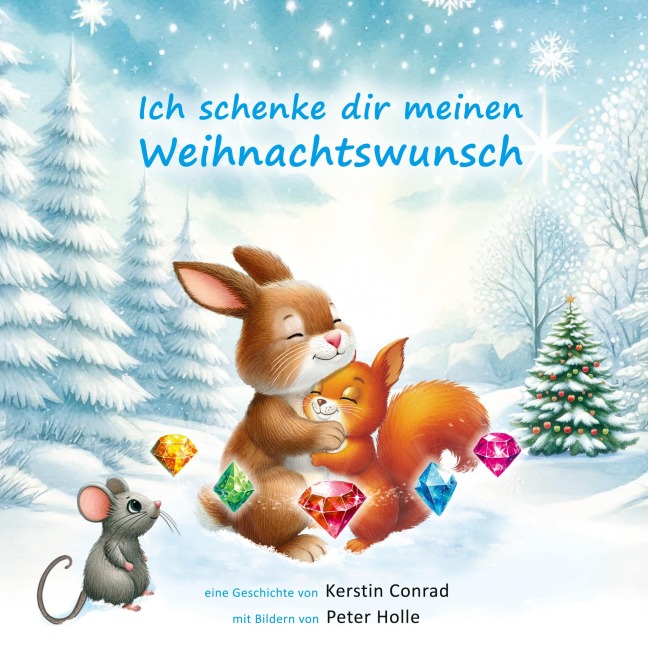 Ich schenke dir meinen Weihnachtswunsch - Kerstin Conrad