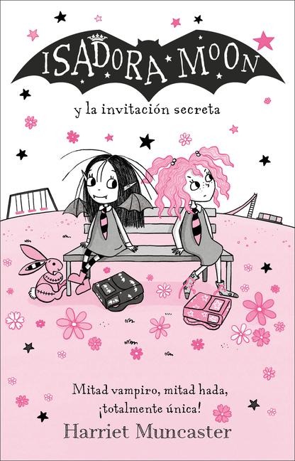 Isadora Moon Y La Invitación Secreta / Isadora Moon and the New Girl - Harriet Muncaster