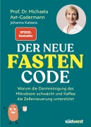 Michaela Axt-Gadermann et al.: Der neue Fasten-Code