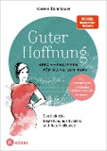 Cover-Bild zum Titel 'Guter Hoffnung - Hebammenwissen für Mama und Baby' von 'Kareen Dannhauer'