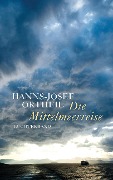 Cover-Bild zum Titel 'Die Mittelmeerreise' von 'Hanns-Josef Ortheil'