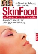 Skin Food - Michaela Axt-Gadermann, Peter Axt