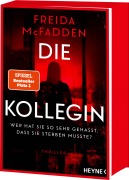 Freida McFadden: Die Kollegin - Wer hat sie so sehr gehasst, dass sie sterben musste?