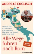 Andreas Englisch: Alle Wege führen nach Rom