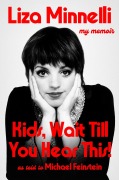 Cover-Bild zum Titel 'Kids, Wait Till You Hear This!' von 'Liza Minnelli'