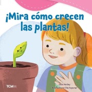 Cover-Bild zum Titel '¡Mira Cómo Crecen Las Plantas!' von 'Dani Neiley'