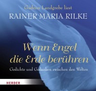 Cover-Bild zum Titel 'Wenn Engel die Erde berühren' von 'Rainer Maria Rilke'