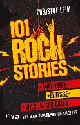 Christof Leim: 101 Rock Stories
